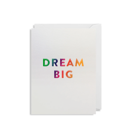 Dream Big