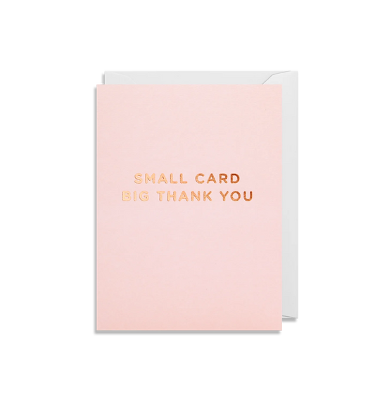 Small Card, Big Thank You